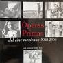 PERAS PRIMAS DEL CINE MEXICANO 1988-2000