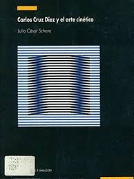 CARLOS CRUZ DIEZ Y EL ARTE CINTICO
