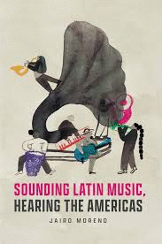 SOUNDING LATIN MUSIC. HEARING THE AMERICAS