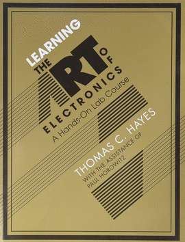 LEARNING THE ART OF ELECTRONICS