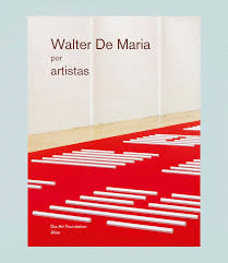WALTER DE MARIA POR ARTISTAS