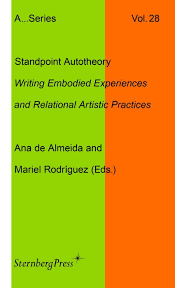 STANDPOINT AUTOTHEORY. WRITING EMBODIED EXPERIENCES AND RELATIONAL ARTISTIC PRACTICES