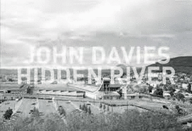 JOHN DAVIES. HIDDEN RIVER