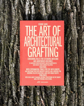 THE ART OF ARCHITECTURAL GRAFTING