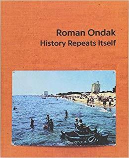 ROMAN ONDAK. HISTORY REPEATS ITSELF