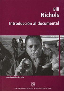 BILL NICHOLS. INTRODUCCIÓN AL DOCUMENTAL