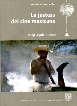 LA JUSTEZA DEL CINE MEXICANO
