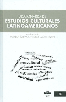 DICCIONARIO DE ESTUDIOS CULTURALES LATINOAMERICANOS