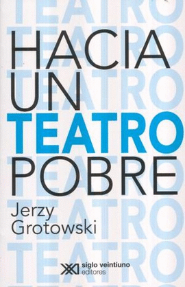 HACIA UN TEATRO POBRE