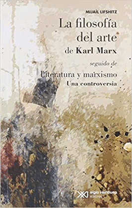 LA FILOSOFA DEL ARTE DE KARL MARX