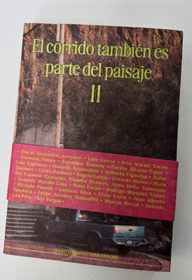 EL CORRIDO TAMBI�N ES PARTE DEL PAISAJE II
