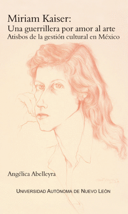 MIRIAM KAISER: UNA GUERRILLERA POR AMOR AL ARTE