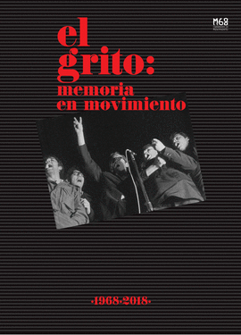 EL GRITO: MEMORIA EN MOVIMIENTO