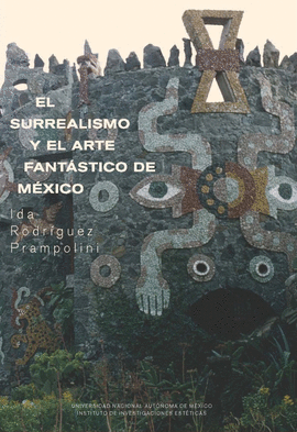 EL SURREALISMO Y EL ARTE FANTSTICO DE MXICO
