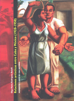 RELACIONES ARTISTICAS ENTRE CUBA Y MEXICO (1920-1950)