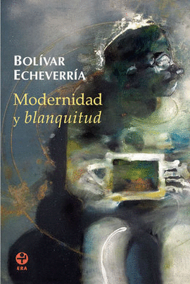 MODERNIDAD Y BLANQUITUD