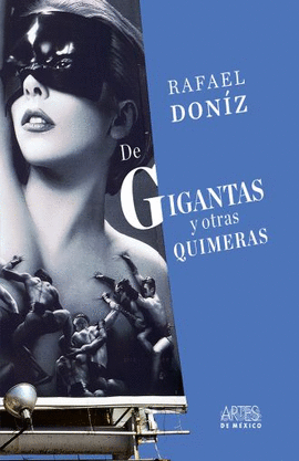 RAFAEL DONZ. DE GIGANTAS Y OTRAS QUIMERAS