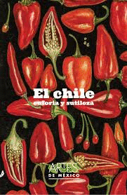 EL CHILE II EUFORIA Y SUTILEZA