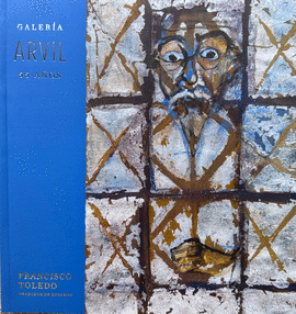 GALERA ARVIL 55 AOS. FRANCISCO TOLEDO. GRFICAS DE ENIGMAS