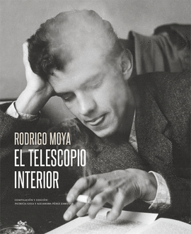 RODRIGO MOYA: EL TELESCOPIO INTERIOR