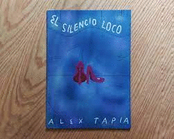 ALEX TAPIA EL SILENCIO LOCO