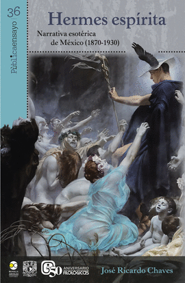 HERMES ESPRITA: NARRATIVA ESOTRICA DE MXICO (1870-1930)