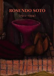 ROSENDO SOTO (1912-1994) POR DERECHO PROPIO