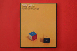 PEDRO LASCH: ENTRE LNEAS/BETWEEN THE LINES