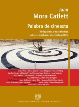 JUAN MORA CATLETT. PALABRA DE CINEASTA