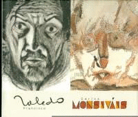 FRANCISCO TOLEDO Y CARLOS MONSIVAIS