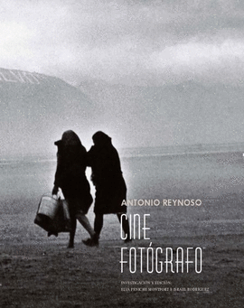 ANTONIO REYNOSO. CINE FOTGRAFO