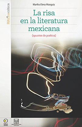 LA RISA EN LA LITERATURA MEXICANA: (APUNTES DE POTICA)