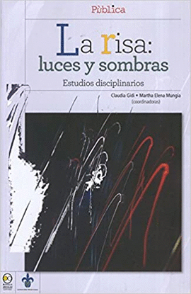 LA RISA: LUCES Y SOMBRAS