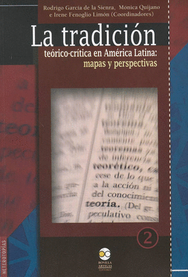 LA TRADICIN TEORA-CRTICA EN AMRICA LATINA