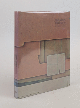 M�XICO ABSTRACTO 1950-1979