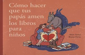 COMO HACER QUE TUS PAPAS AMEN LOS LIBROS PARA NIOS