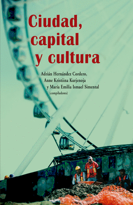 CIUDAD, CAPITAL Y CULTURA