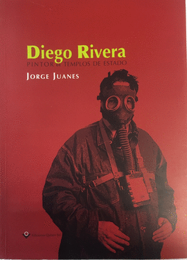 DIEGO RIVERA PINTOR DE TEMPLOS DE ESTADO