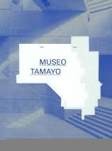 MUSEO TAMAYO