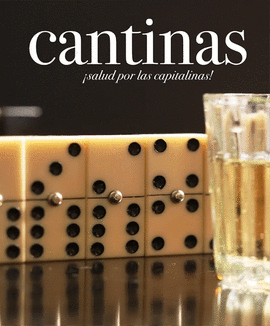CANTINAS �SALUD POR LAS CAPITALINAS!