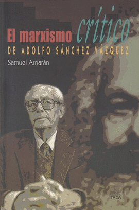 EL MARXISMO CRTICO DE ADOLFO SNCHEZ VZQUEZ