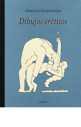 SERGUEI EISENSTEIN DIBUJOS EROTICOS