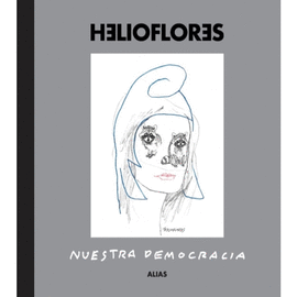 HELIOFLORES. NUESTRA DEMOCRACIA