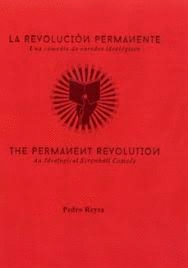 LA REVOLUCI�N PERMANENTE: UNA COMEDIA DE ENREDOS IDEOL�GICOS = THE PERMANENT REVOLUTION: AN IDEOLOGICAL SCREWBALL COMEDY