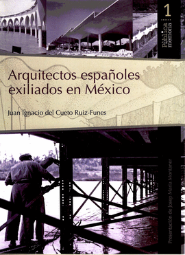 ARQUITECTOS ESPAOLES EXILIADOS EN MXICO