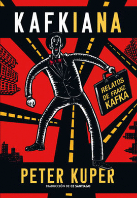 KAFKIANA. RELATOS DE FRANZ KAFKA