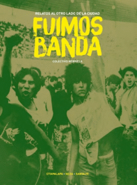 FUIMOS BANDA