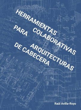 HERRAMIENTAS COLABORATIVAS PARA ARQUITECTURAS DE CABECERA