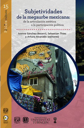 SUBJETIVIDADES DE LA MEGAURBE MEXICANA