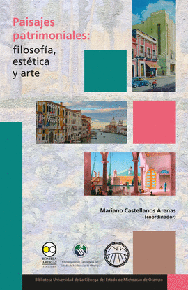 PAISAJES PATRIMONIALES: FILOSOFA, ESTTICA Y ARTE